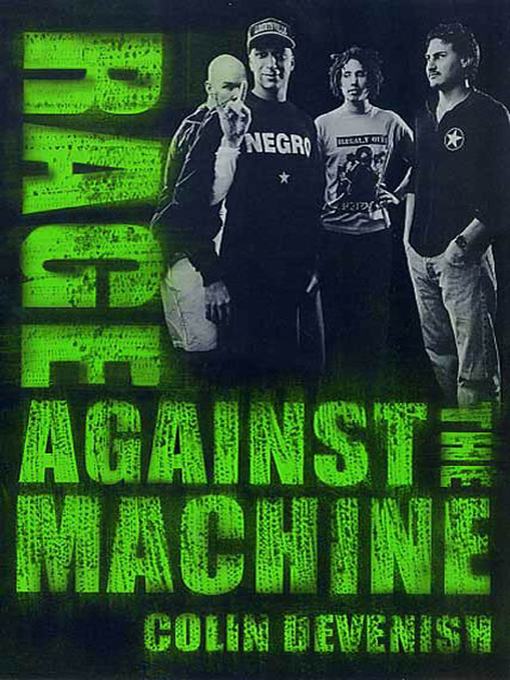 Title details for Rage Against the Machine by Colin Devenish - Wait list